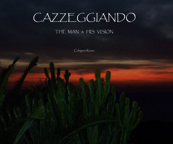 View CAZZEGGIANDO by Calogero Russo