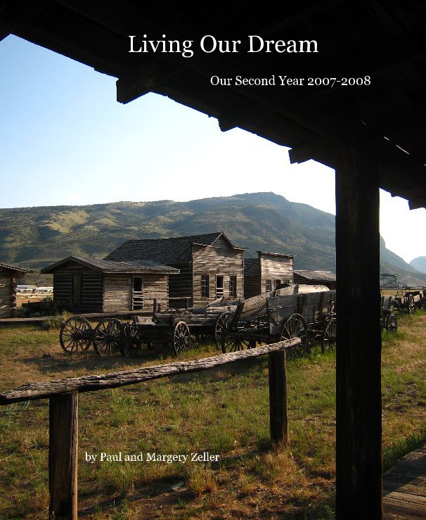 View Living Our Dream by Paul and Margery Zeller