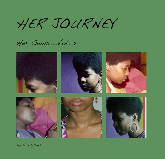 View HER JOURNEY by N. Phillips