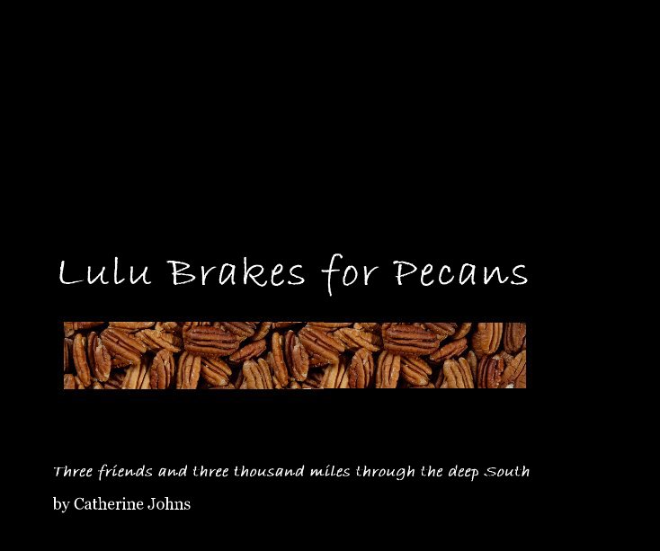 Bekijk Lulu Brakes for Pecans op Catherine Johns