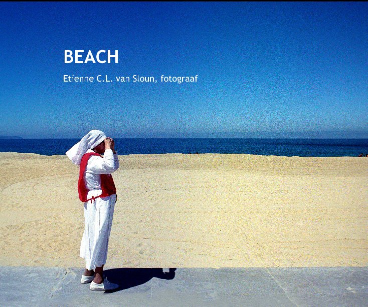 Beach By Etienne Cl Van Sloun Fotograaf Blurb Books