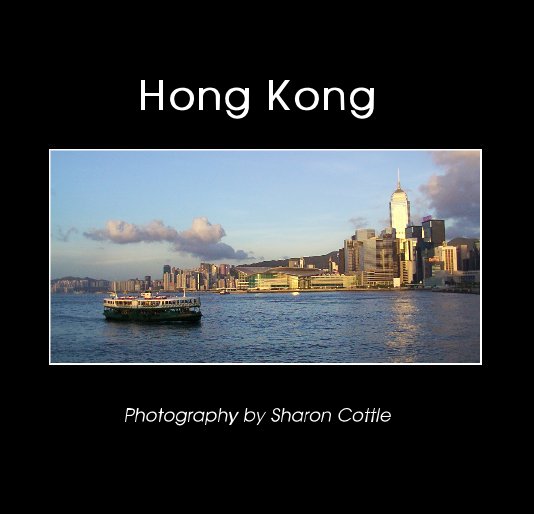 Visualizza Hong Kong Photography by Sharon Cottle di Sharon Cottle