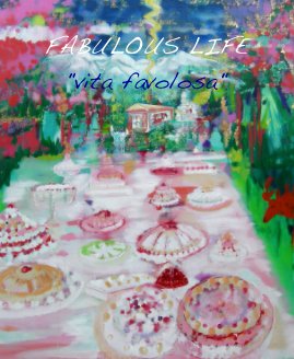 FABULOUS LIFE "vita favolosa" book cover