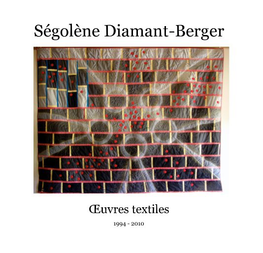 Ver Ségolène Diamant-Berger por 1994 - 2010