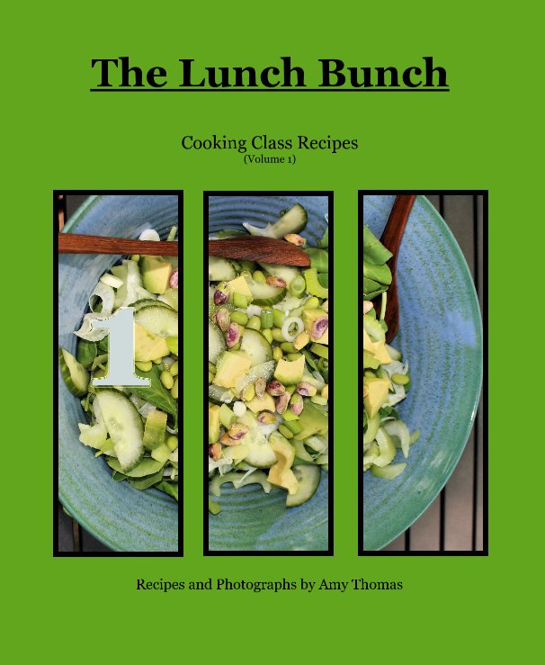 Visualizza The Lunch Bunch di Recipes and Photographs by Amy Thomas