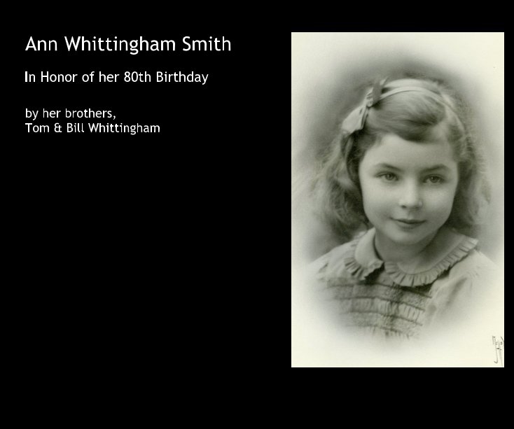 View Ann Whittingham Smith by her brothers, Tom & Bill Whittingham