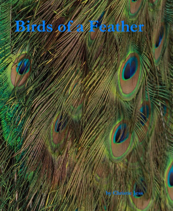 Ver Birds of a Feather por Christie Jess