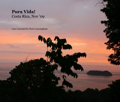 Pura Vida! Costa Rica, Nov '09 book cover