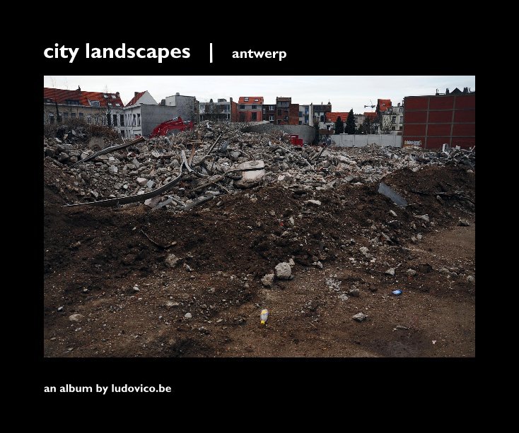 Ver city landscapes | antwerp por an album by ludovico.be
