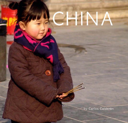 View CHINA by by Carlos Calderon