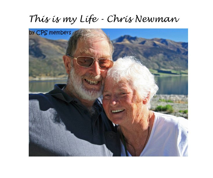 View This is my Life - Chris Newman by Diana Andrews LPSNZ
