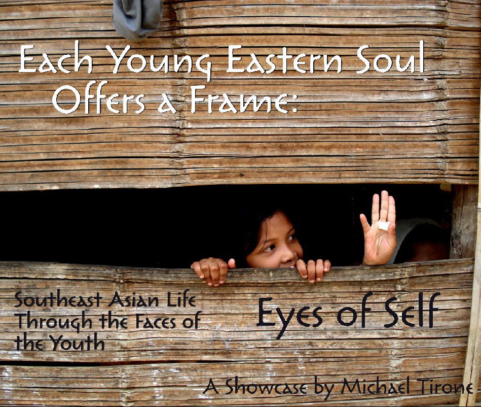 View Eyes of Self: Each Young Eastern Soul Offers a Frame by Michael Tirone