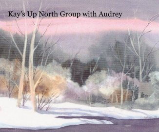 Kay's Up North Group with Audrey book cover