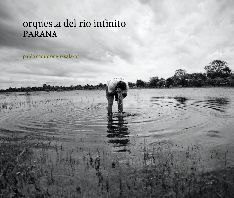 Visualizza orquesta del rÃ­o infinito PARANA di pablo cambronero salazar