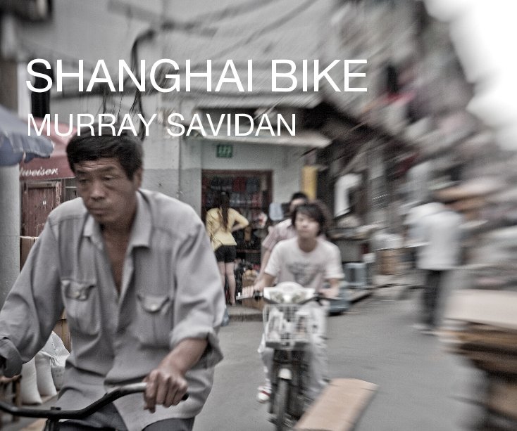 Bekijk SHANGHAI BIKE op MURRAY SAVIDAN