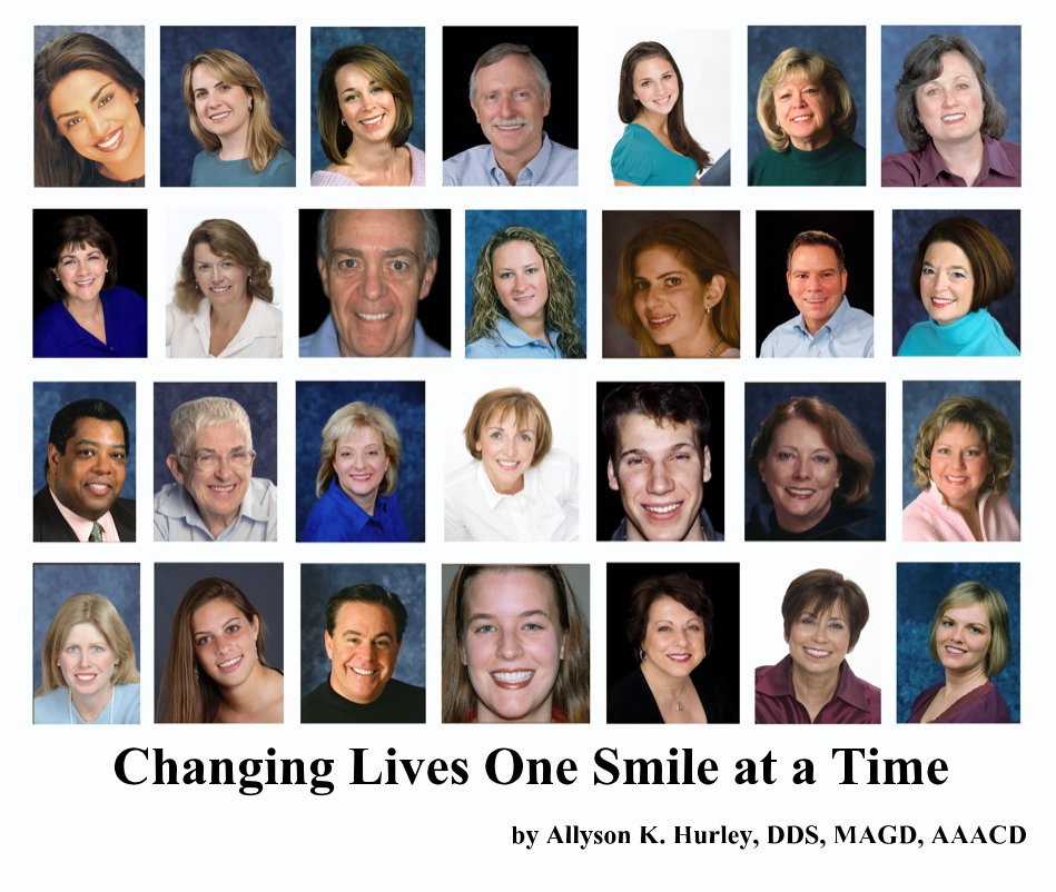 View Changing Lives One Smile at a Time by Allyson K. Hurley, DDS, MAGD, AAACD