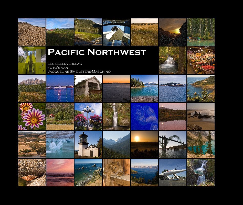 View Pacific Northwest by Jacqueline Smeijster-Maschino