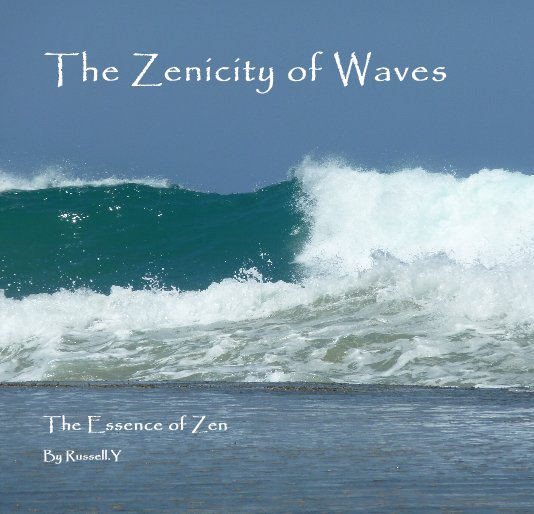 View The Zenicity of Waves by Russell.Y