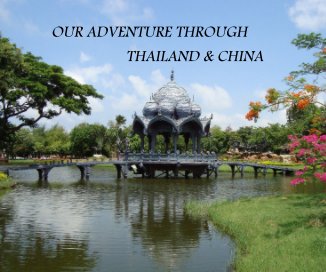 OUR ADVENTURE THROUGH THAILAND & CHINA book cover