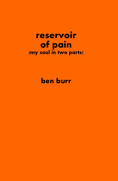 View Reservoir of Pain by Ben Burr