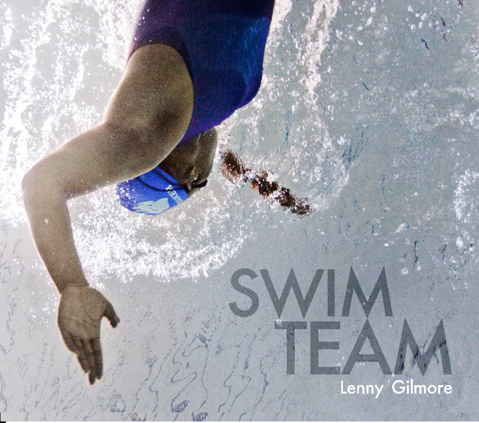 Ver Swim Team por Lenny Gilmore