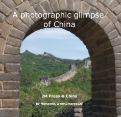 A photographic glimpse of China book cover
