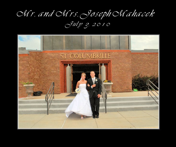 Mr. and Mrs. Joseph Mahacek July 3, 2010 nach Ljeannene anzeigen