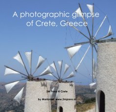 A photographic glimpse of Crete, Greece book cover