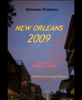 Between Disasters: New Orleans 2009 book cover