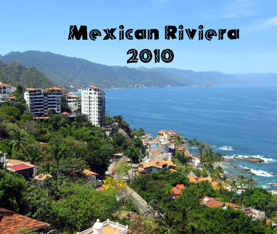 View Mexican Riviera by Don Peterson