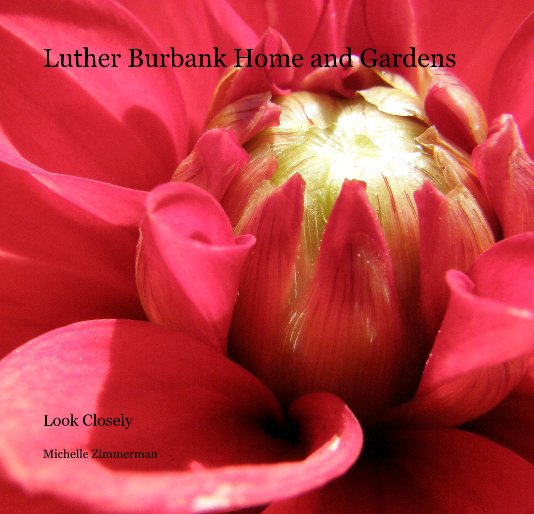 View Luther Burbank Home and Gardens by Michelle Zimmerman