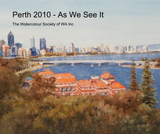 Perth 2010 - As We See It book cover
