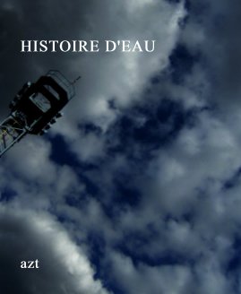 HISTOIRE D'EAU book cover