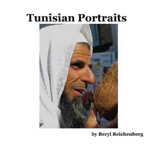 Ver Tunisian Portraits por Beryl Reichenberg