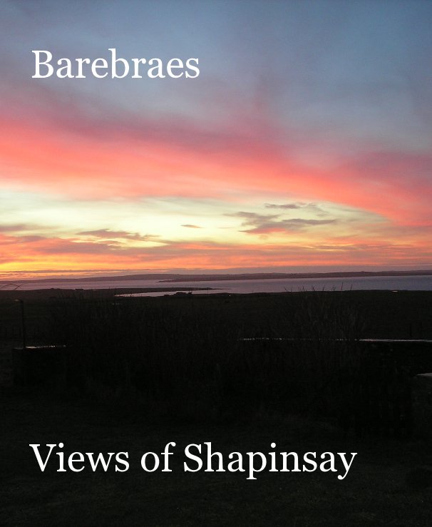 View Barebraes Views of Shapinsay by Debbie Sarjeant