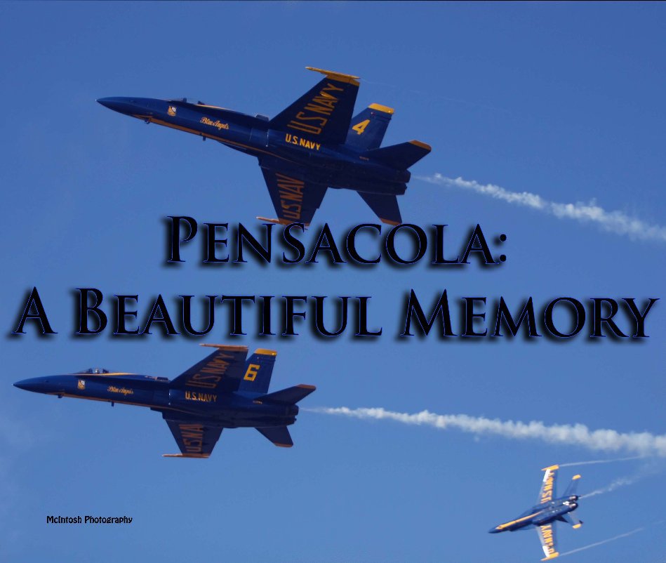 View Pensacola: A Beautiful Memory by McIntosh Photography