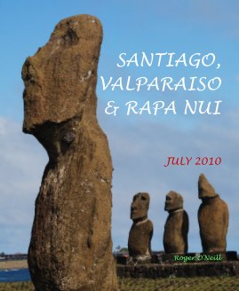 SANTIAGO,VALPARAISO & RAPA NUI book cover