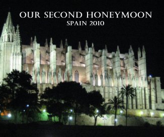 Our Second Honeymoon Spain 2010 book cover
