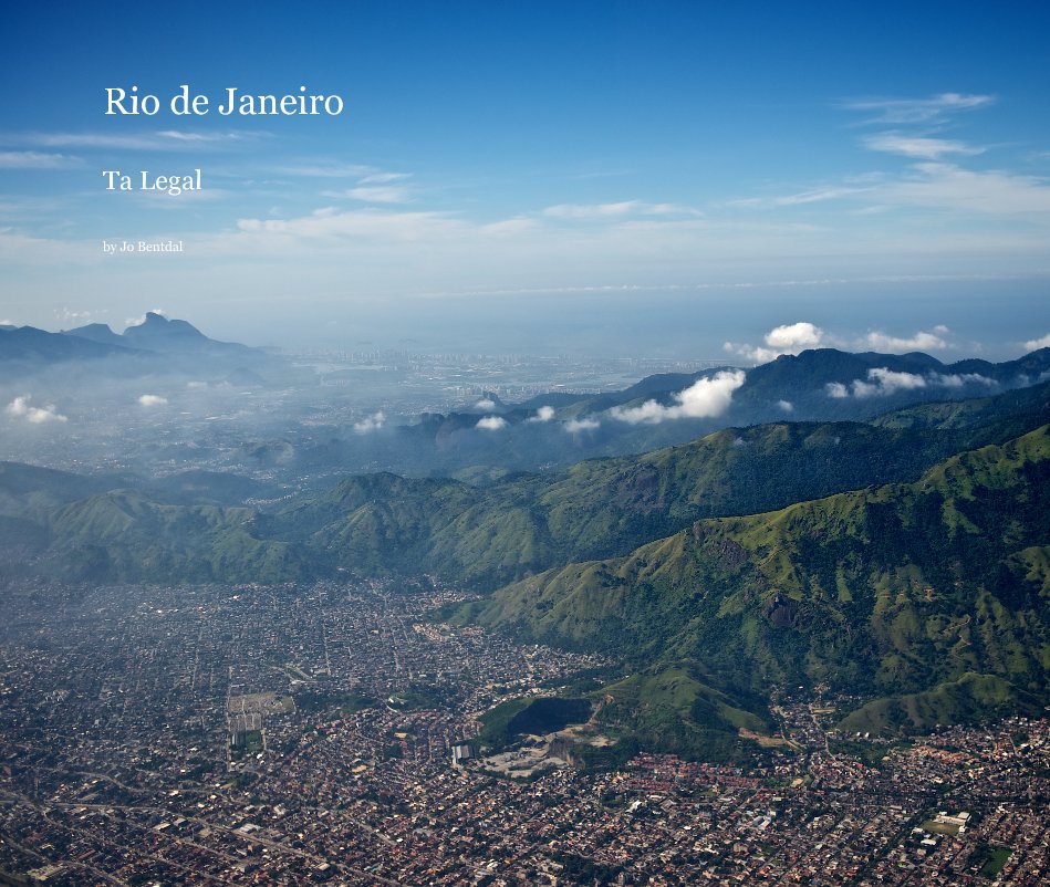 View Rio de Janeiro by Jo Bentdal