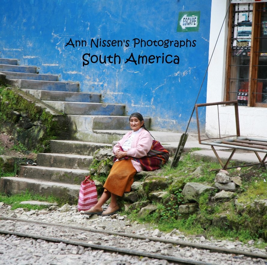 View South America by Ann Nissen