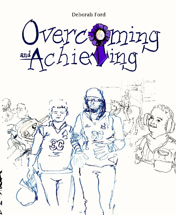Ver Overcoming & Achieving por Deborah Ford