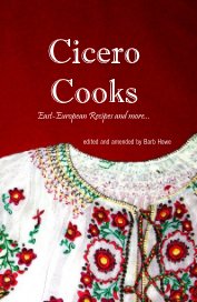 Cicero Cooks East-European Recipes and more... book cover