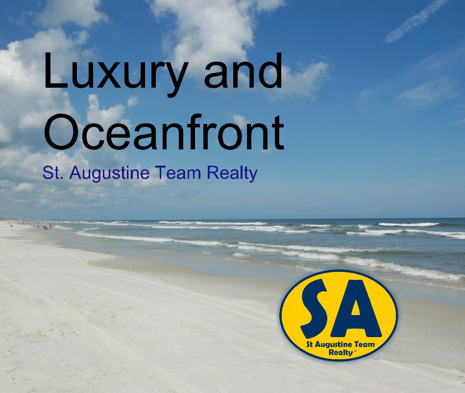 View Luxury and Oceanfront St. Augustine Team Realty by St. Augustine Team Realty