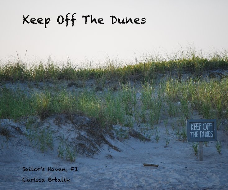 Keep Off The Dunes nach Carissa Brtalik anzeigen