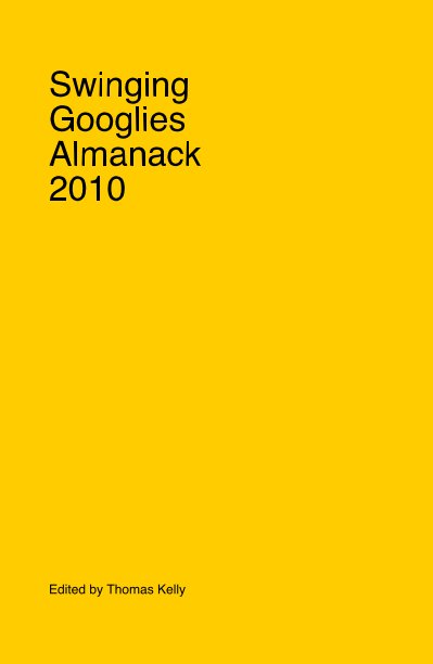 View Swinging Googlies Almanack 2010 by Edited by Thomas Kelly