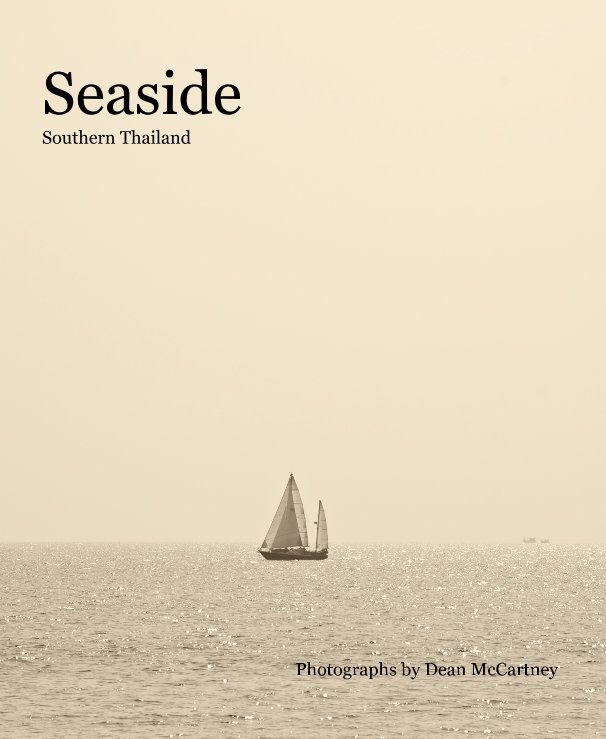 Ver Seaside Southern Thailand Photographs by Dean McCartney por Photographs by Dean McCartney