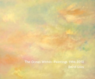 The Ocean Within: Paintings 1994-2010 (Soft cover or hard cover with image wrap) book cover