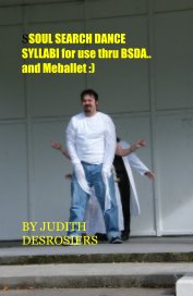SSOUL SEARCH DANCE SYLLABI for use thru BSDA..and Meballet :) book cover
