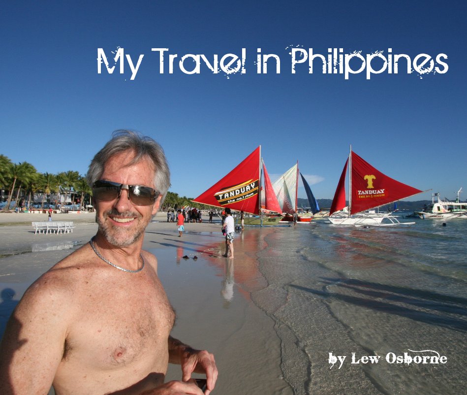 View My Travel in Philippines by Lew Osborne