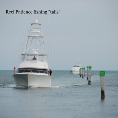 Reel Patience fishing "tails" book cover